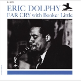 Eric Dolphy with Booker Little - Far Cry