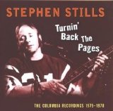 Stephen Stills - Turnin' Back The Pages