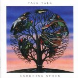 TALK TALK - 1991: Laughing Stock