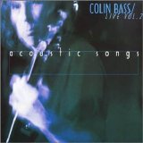 Colin BASS - 2000: Live vol.2 - "Acoustic Songs"