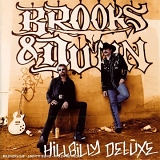Brooks & Dunn - Hillbilly Deluxe (Best Buy Deluxe Version)
