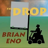 Brian Eno - The Drop