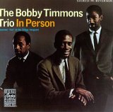 Bobby Timmons - The Bobby Timmons Trio in Person: Recorded Live at the Village Vanguard
