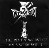 My 3 Scum - The Best & Worst of My 3 Scum Vol. 1