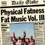 Various artists - Physical Fatness - Fat Music Vol. III