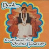 Various artists - Punk... It's All About The Orchis Factor