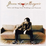 Goran Bregovic - Tales And Songs From Weddings And Funerals