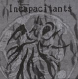 Incapacitants - Pariah Tapes