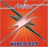 Raven - Wiped Out