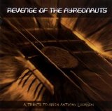 Various artists - Revenge Of The Ayreonauts: A Tribute To Arjen Anthony Lucassen