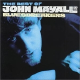 Mayall, John (John Mayall)'s Bluesbreakers (John Mayall's Bluesbreakers) - The Best Of John Mayall - Bluesbreakers