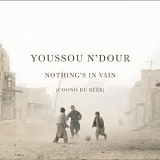 Youssou N'Dour - Nothing's in Vain (Coono du RÃ©Ã©r)