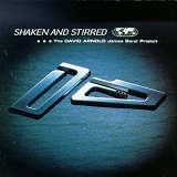The David Arnold James Bond Project - Shaken And Stirred