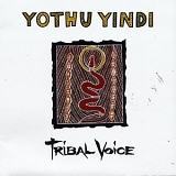 Yothu Yindi - Tribal Voice