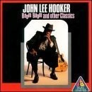 John Lee Hooker - Boom Boom and other Classics