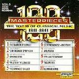 Various artists - 100 Masterpieces Volume 5 - The Top 10 of Classical Music (1811-1841)
