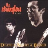 The Stranglers - Live Death & Night & Blood