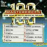 Various artists - 100 Masterpieces Volume 8 - The Top 10 of Classical Music (1867-1876)