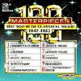 Various artists - 100 Masterpieces Volume 6 - The Top 10 of Classical Music (1842-1853)
