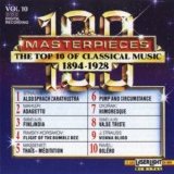 Various artists - 100 Masterpieces Volume 10 - Top 10 of Classical Music (1894-1928)