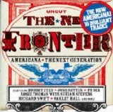 Various artists - Uncut 2007.06 - The new Frontier - Americana - The Next Generation