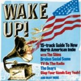 Various artists - Uncut 2007.04 - Wake Up! - 15-Treack Guide to New North American Indie