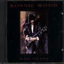 Ron Wood - Slide On Live (World Tour 1992 - 1993)