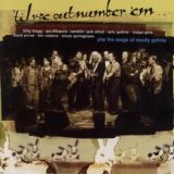 Various artists - 'Til We Outnumber 'Em: Songs of Woody Guthrie