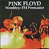Pink Floyd - Wembley: FM Premaster