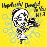 Various artists - Hopelessly Devoted To You Vol. 3