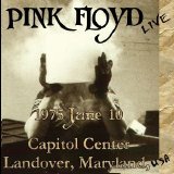 Pink Floyd - Landover 10.6.75