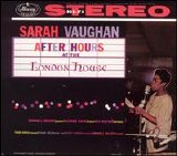 Sarah Vaughan - After Hours At the London House