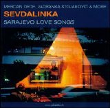 Various artists - Sevdalinka: Sarajevo Love Songs