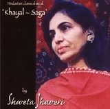 Shweta Jhaveri - Khayal-Saga