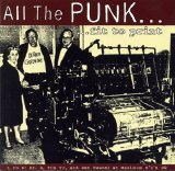 Various artists - All The Punk... ...Fit To Print