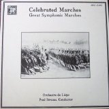 Orchestre de Liege - Celebrated Marches: Great Symphonic Marches