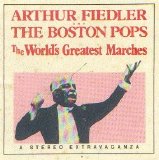 Boston Pops Orchestra & Boston Symphony Orchestra - The World's Greatest Marches