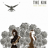 The Kin - Rise & Fall