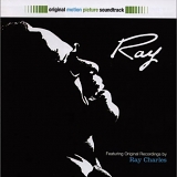 Ray Charles - Ray - Original Motion Picture Soundtrack