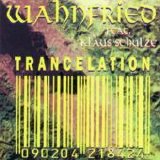 Wahnfried - Trancelation