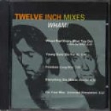WHAM! - The 12" Mixes
