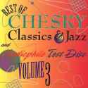 Various artists - Best Of Chesky Classics & Jazz  Volume 3
