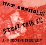 Various artists - Hey Asshole!  Steal This CD: A-F Records Sampler No 1