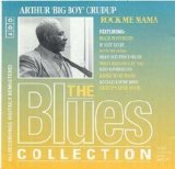 Arthur 'Big Boy' Crudup - Rock Me Mama