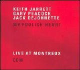 Keith Jarrett - Standards Trio: My Foolish Heart (Live At Montreux)
