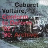 Cabaret Voltaire - Conform to Deform