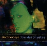 Electronic Eye - The Idea of Justice