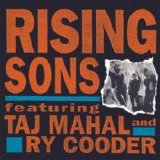 Rising Sons (Ry Cooder, Taj Mahal) - Rising Sons-1992