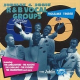 Various artists - Jubilee And Josie R&B Vocal Groups: Volume 3