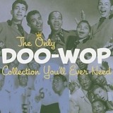 Various artists - The Only Doo-Wop Collection You'll Ever Need